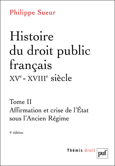 Histoire du droit public français XVème-XVIIIème siècle