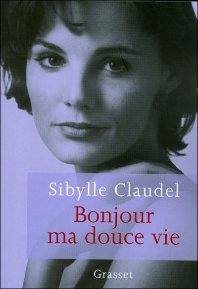 Bonjour ma douce vie