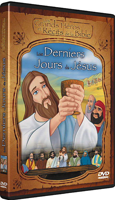 Les derniers jours de Jésus