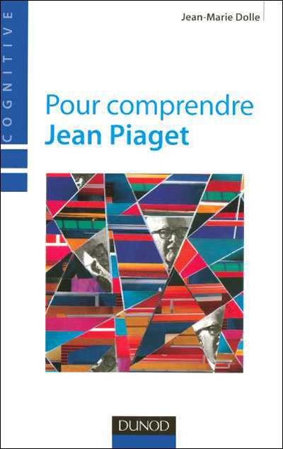 Pour comprendre Jean Piaget