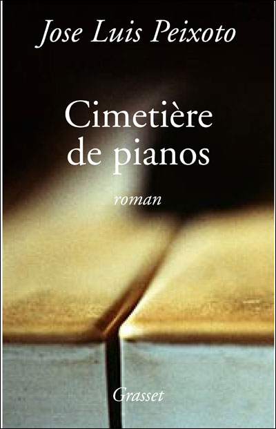 Le cimetière de pianos - José Luis Peixoto - broché