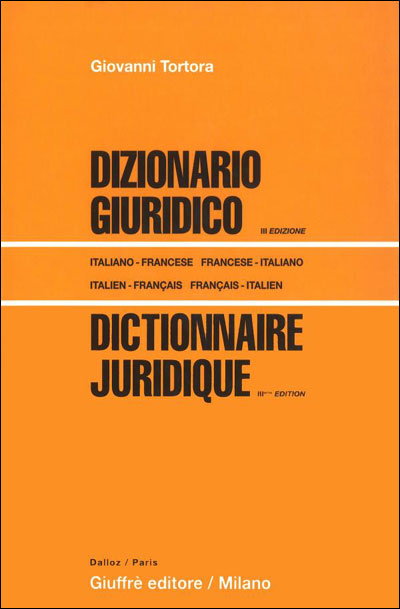 Dictionnaire juridique Italien-Français Français-Italien. Coédition Dalloz-Giuffré