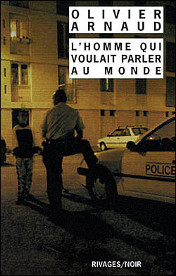 L'homme qui voulait parler au monde