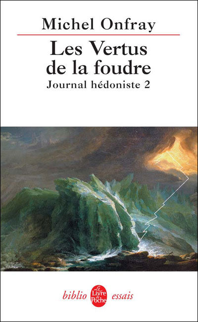 Journal hédoniste tome 2 :  Les Vertus de la foudre