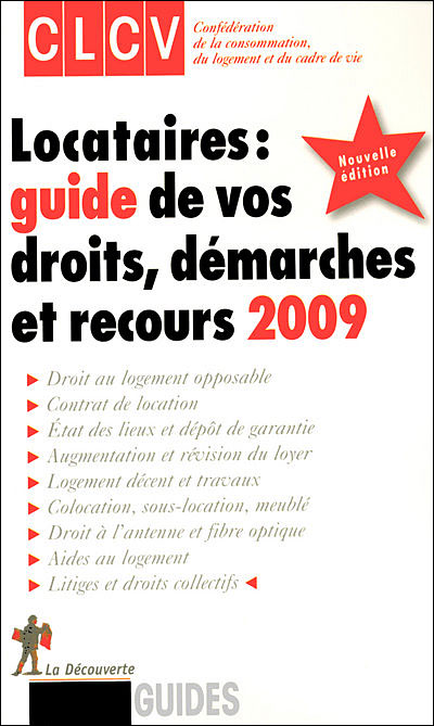 Locataires : Guide De Vos Droits, Démarches Et Recours Edition 2009 ...