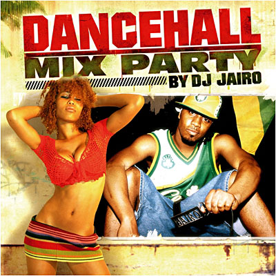 Dancehall mix party by DJ Jairo