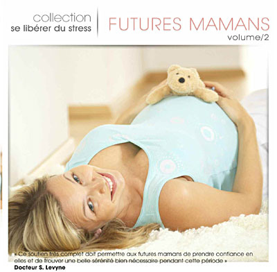 Se libérer du stress - Futures mamans volume 2
