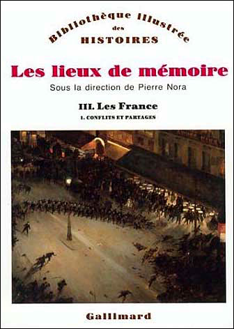 Les Lieux de mémoire (Tome 3 Volume 1)-Les France)