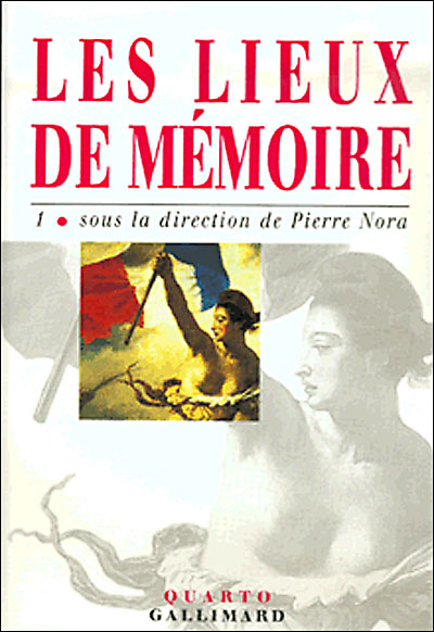 Les Lieux de mémoire (Tome 1)