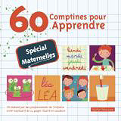 60 Comptines pour Apprendre - Spécial Maternelles
