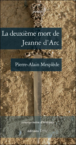 La deuxième mort de Jeanne d'Arc