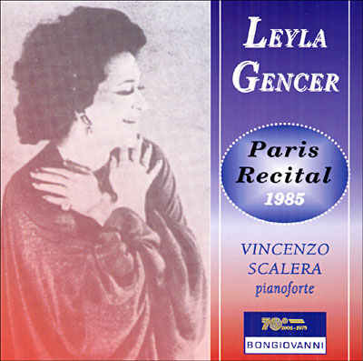 LEYLA GENCER: PARIS RECITAL, 1985