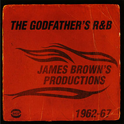 Godfather s r&b/james brown s productions 1962 1967
