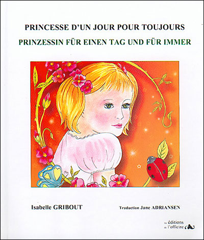 Princesse d'un jour pour toujours / Prinzessin für einen tag und für immer
