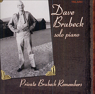 Private Brubeck Remembers