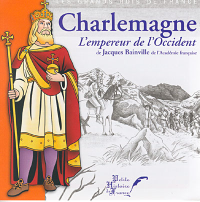 Charlemagne l'empereur de l'occident
