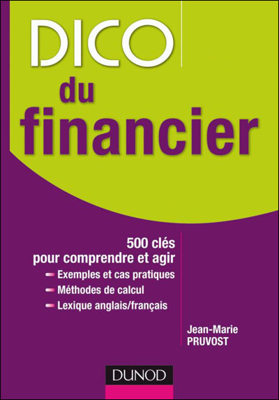 Dico du financier : les 500 mots essentiels