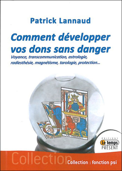 Comment développer vos dons sans danger