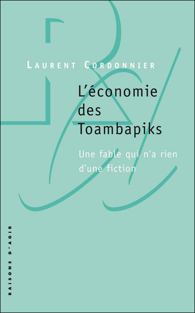 L'Economie des Toambapiks. Une fable qui n'a rien d'une fiction