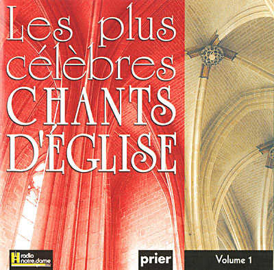 Les Plus célèbres chants d'église, Volume 1