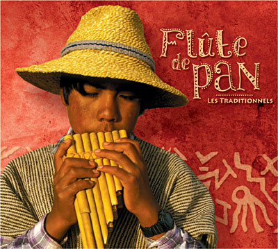 Flûte de Pan - Traditionnels : CD album en Ambiance : tous les disques à la  Fnac