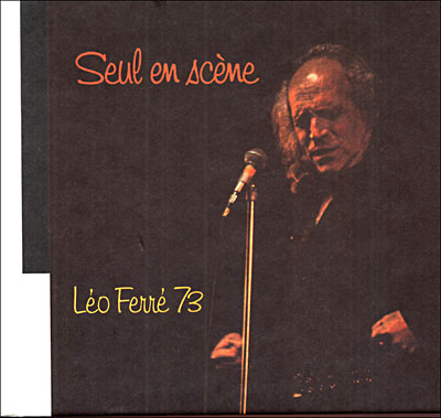 Seul en scène - Léo Ferré 73 - Edition deluxe