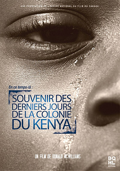 En ce temps là : Souvenir des derniers jours de la Colonie du Kenya