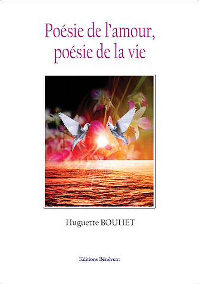 Poesie De L Amour Poesie De La Vie Edition Perimee Broche Huguette Bouhet Achat Livre Fnac