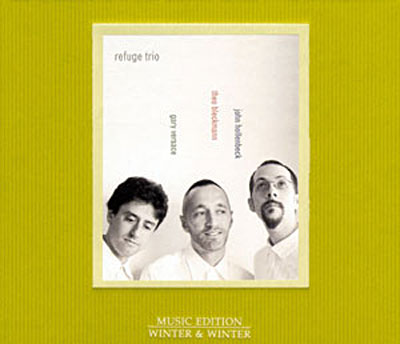 Refuge Trio:Bleckmann,T./Hollenbeck,J./Versace,G.