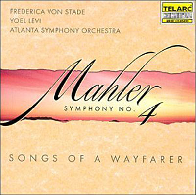 Mahler: Sinfonie 4 Songs Of A Wayfarer