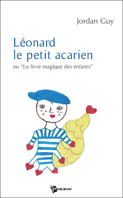 Léonard le petit acarien ou le livre magique des enfants