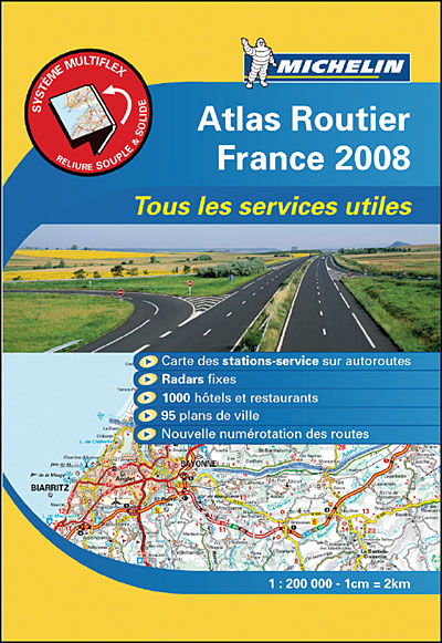 Atlas routier France et services utiles Edition 2008 multiflex 1/200000 ...
