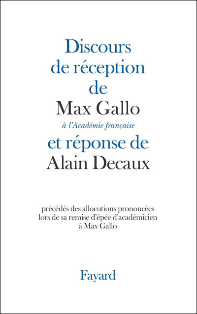 Discours de réception à l'Académie française - Max Gallo - broché