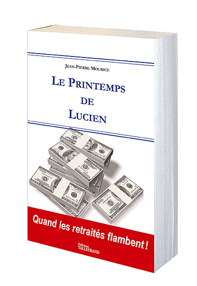 Le printemps de Lucien - Jean-Pierre Mourice - broché