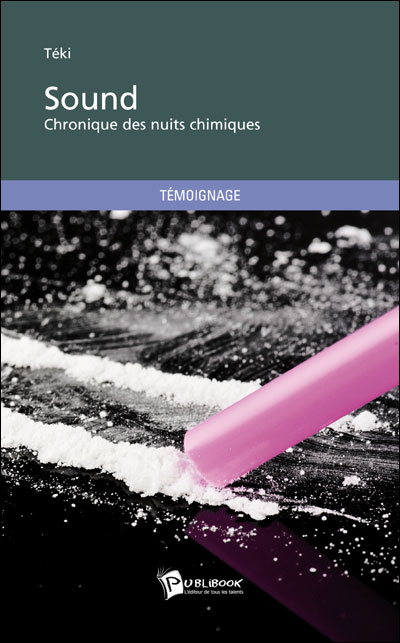 Sound chronique des nuits chimiques