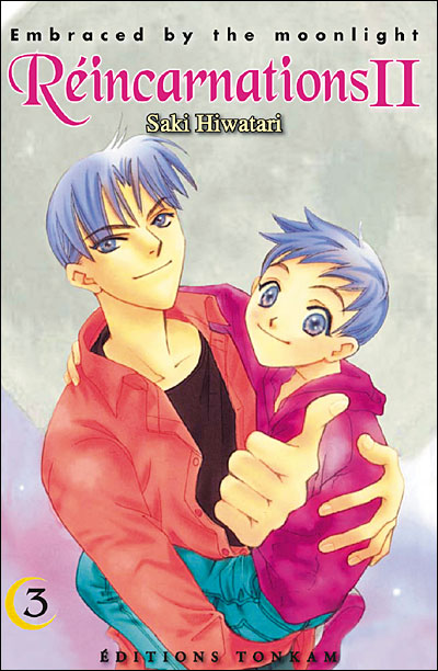 Embraced by the Moonlight - Réincarnations II -Tome 3-