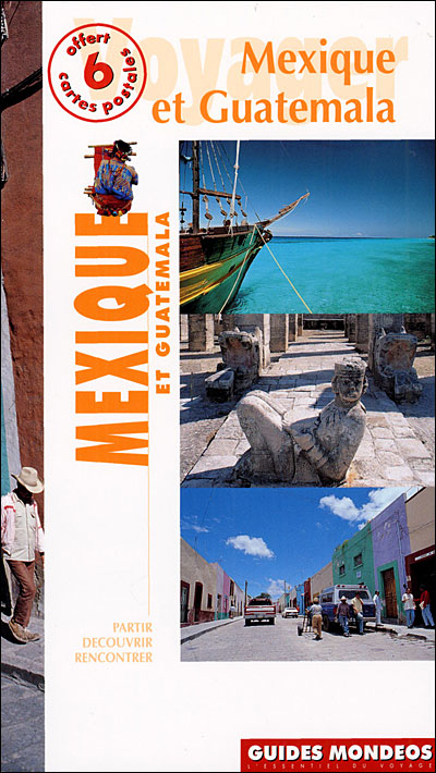Mexique, Guatemala