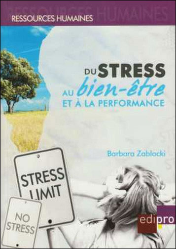 Du stress au bien-être et à la performace