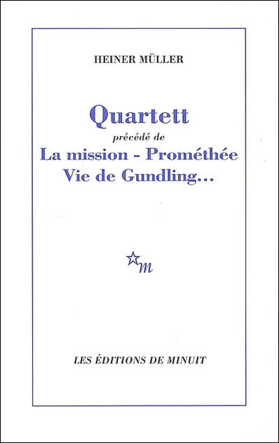 Quartett precede de la mission promethee vie de gundling