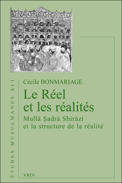 Le réel et les réalités, Mulla Sadra Shirazi et la structure de la réalité