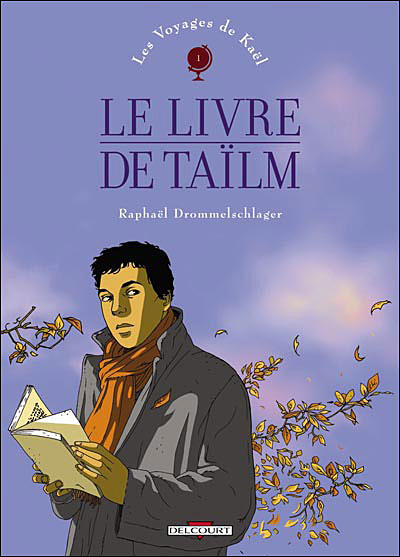 Les voyages de Kaël - Tome 01 - Le livre de Taïlm