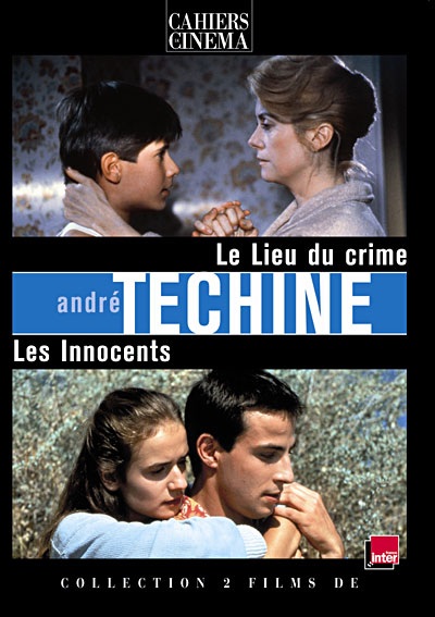 André Téchiné : Le Lieu du crime - Les Innocents