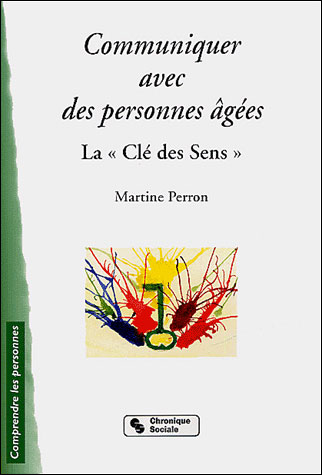 Communiquer avec des personnes agees 3e edition