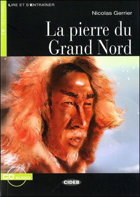 La pierre du grand nord, niveau A1