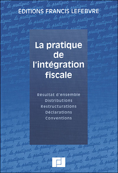 La pratique de l'intégration fiscale