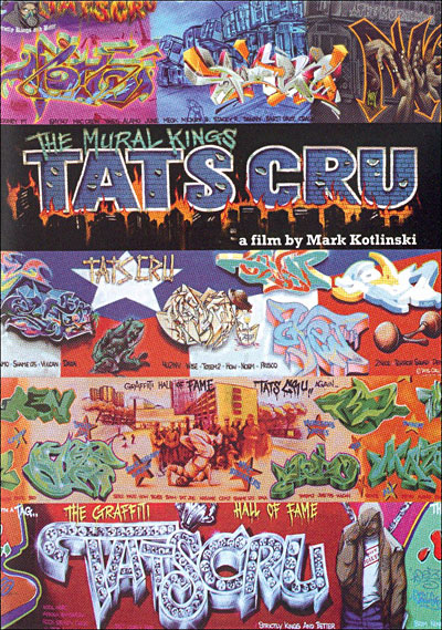 Tats Cru : The Mural Kings