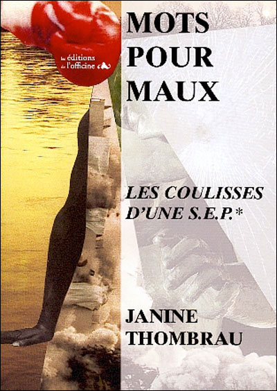 Mots pour maux, les coulisses d'une S.E.P