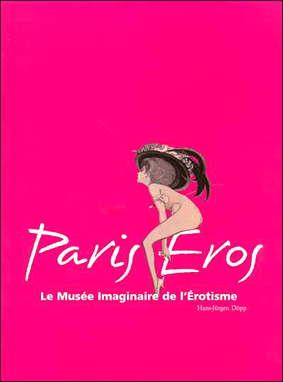 Le musée imaginaire de l'érotisme de Paris