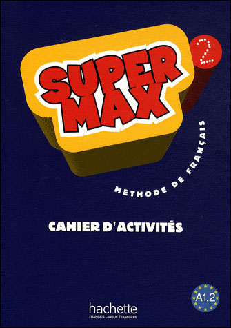 Super Max Niv.2 Cahier D'activites