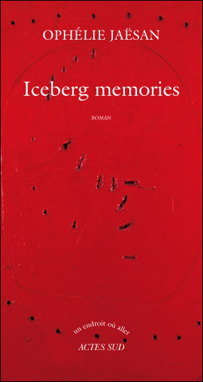 Iceberg memories - Ophélie Jaësan - broché